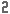 2